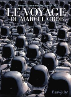 le voyage de marcel grob (ebook)-sebastien goethals-philippe collin-9782754842488
