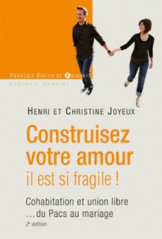 construisez votre amour , il est si fragile (ebook)-henri joyeux-9782755411188