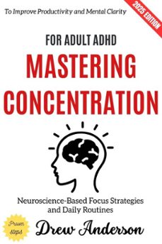mastering concentration for adult adhd: (ebook)-drew anderson-9783565000388