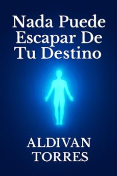 nada puede escapar de tu destino (ebook)-aldivan teixeira torres-9783565131488