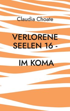 verlorene seelen 16 - im koma (ebook)-9783695164288