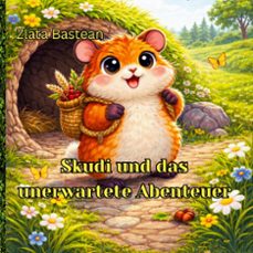 skudi und das unerwartete abenteuer (ebook)-zlata bastean-9783695799688