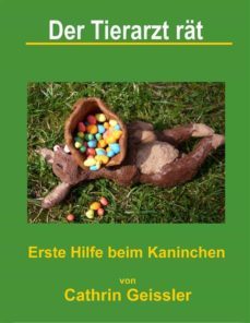 der tierarzt rat - erste hilfe beim kaninchen (ebook)-cathrin geissler-9783739293288