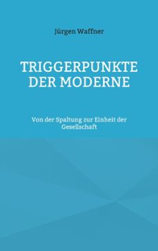 triggerpunkte der moderne (ebook)-9783769329988