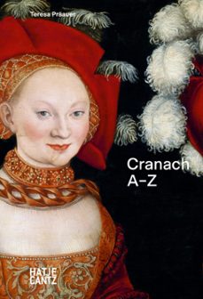 lucas cranach: a to z (ebook)-teresa präauer-9783775758888