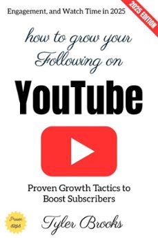 how to grow your following on youtube: (ebook)-tyler brooks-9783819798788