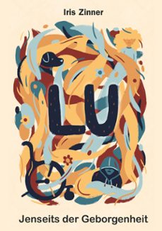 lu. jenseits der geborgenheit (ebook)-9783969409688