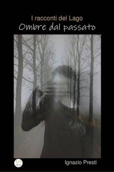 i racconti del lago-ombre dal passato (ebook)-9786050467888