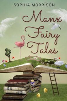 manx fairy tales (ebook)-sophia morrison-sophia morrison-9786057876188