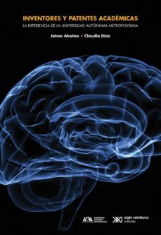 inventores y patentes academicas (ebook)-jaime aboites-9786070307188