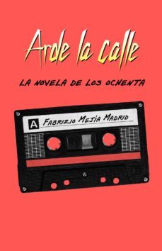 arde la calle. la novela de los ochenta (ebook)-fabrizio mejia madrid-9786071133588