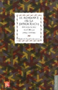 el romance de la democracia: rebeldia sumisa en el mexico contemp oraneo-matthew charles gutmann-9786071600288