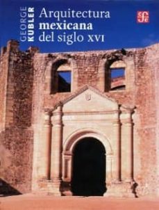 arquitectura mexicana del siglo xvi-9786071606488