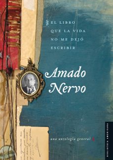 el libro que la vida no me dejo escribir (ebook)-amado nervo-9786071643988