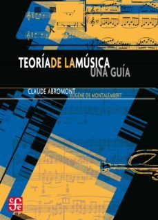 teoría de la música (ebook)-claude abromont-eugene de montalembert-9786071662088