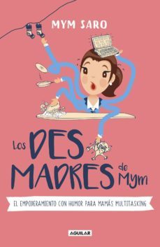 los desmadres de mym (ebook)-mym saro-9786073175388
