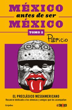 mexico antes de ser mexico: el preclasico mesoamericano (ebook)-9786073190688