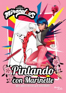 ladybug. pintando con marinette-9786073908788