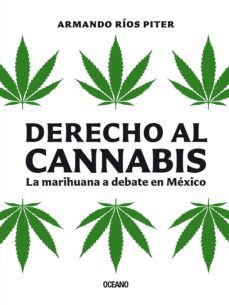 derecho al cannabis (ebook)-armando rios piter-9786075279688