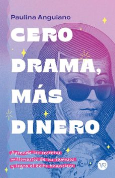 cero drama, mas dinero (ebook)-paulina anguiano-9786076372388