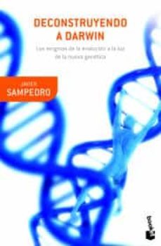 deconstruyendo a darwin-javier sampedro-9786077477488