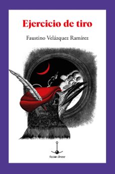 ejercicio de tiro (ebook)-faustino velázquez ramírez-9786078923588