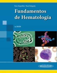 fundamentos de hematologia.-guillermo ruiz arguelles-9786079356088