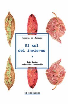 el sol del invierno (ebook)-eugenio de andrade-9786079849788