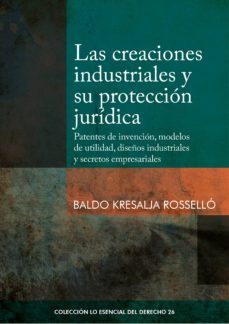 las creaciones industriales y su proteccion juridica (ebook)-baldo kresalja rossello-9786123174088