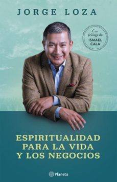 espiritualidad para la vida y los negocios (ebook)-jorge loza-9786123198688