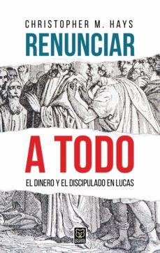 renunciar a todo (ebook)-m. christopher hays-9786124252488