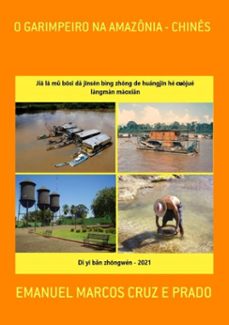 o garimpeiro na amazonia - chines (ebook)-emanuel marcos cruz e prado-9786500192988