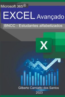microsoft 356 excel -  avançado (ebook)-gilberto carniatto dos santos-9786500707588