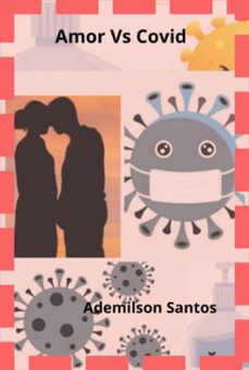 amor vs covid (ebook)-santos ademilson-9786501070988