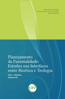 planejamento da parentalidade (ebook)-mário antônio sanches-javier de la torre díaz-9786525164588