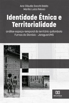 identidade etnica e territorialidade (ebook)-ana cláudia sacchi baldo-marília luiza peluso-9786525242088