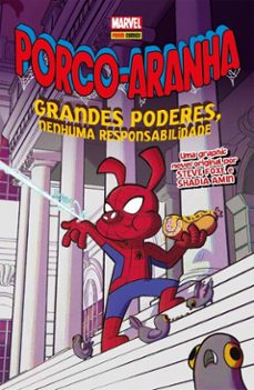 porco-aranha: grandes poderes, nenhuma responsabilidade (ebook)-steve foxe-9786525906188