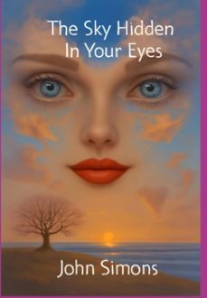 the sky hidden in your eyes (ebook)-john simons-9786526646588