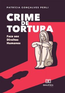 crime de tortura (ebook)-patrícia gonçalves perli-9786527071488