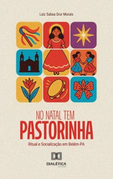 no natal tem pastorinha (ebook)-luiz sabaa srur morais-9786527073888