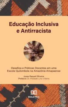educaço inclusiva e antirracista (ebook)-jusse raquel oliveira-9786527086888