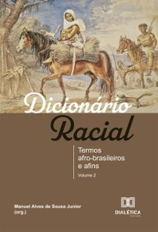 dicionario racial (ebook)-manuel alves de sousa junior-9786527087588