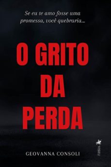 o grito da perda (ebook)-geovanna consoli-9786528014088