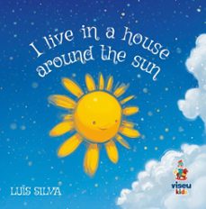 i live in a house around the sun (ebook)-luis silva-9786528015788