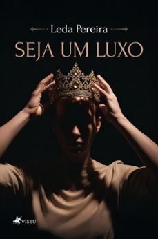 seja um luxo (ebook)-leda pereira-9786528030088