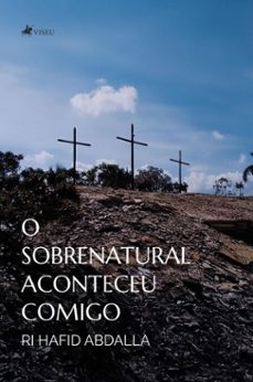 o sobrenatural aconteceu comigo (ebook)-ri hafid abdalla-9786528035588