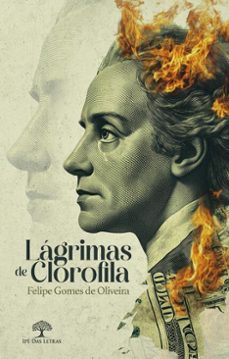 lagrimas de clorofila (ebook)-felipe gomes de oliveira-9786552393388
