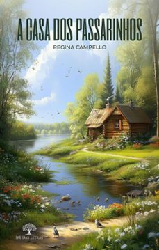 a casa dos passarinhos (ebook)-regina campello-9786552395788