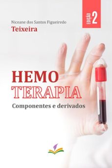 hemoterapia (ebook)-niceane dos santos figueiredo teixeira-9786554463188
