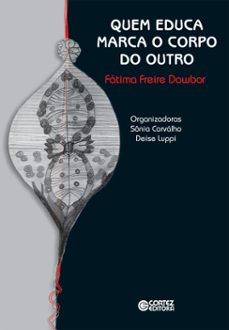 quem educa marca o corpo do outro (ebook)-fátima freire dowbor-9786555551488